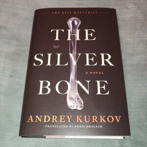 Book The Silver Bone Andrey Kurkov Kyiv Mystery Bestseller Ukraine 1919 History